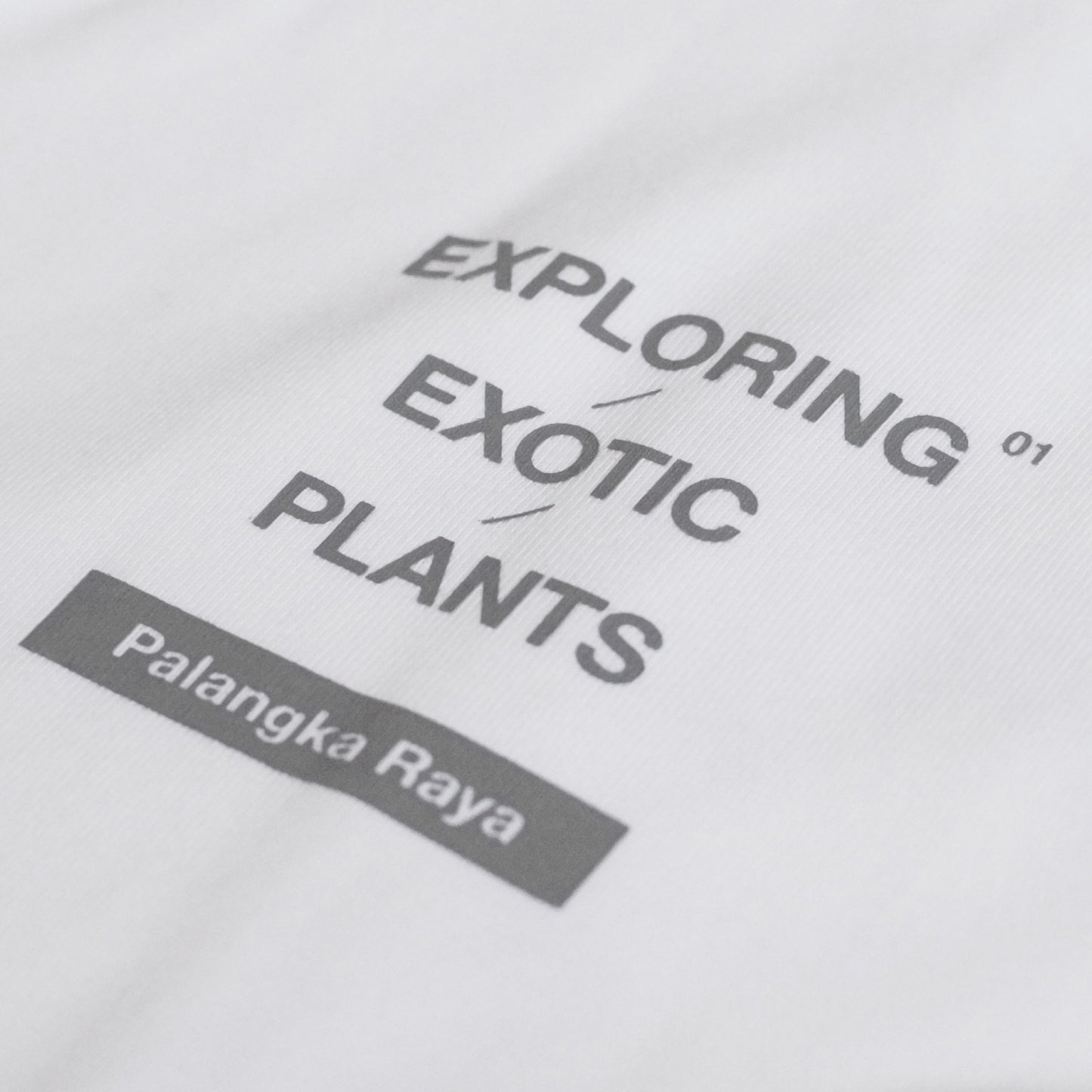 EXPLORING EXOTIC PLANTS 01 TEE Palangka Raya [WHITE]